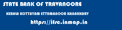 STATE BANK OF TRAVANCORE  KERALA KOTTAYAM ETTUMANOOR KANAKKARY  ifsc code